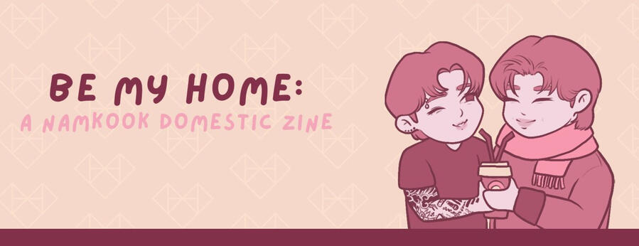Be My Home: A NamKook Domestic Zine